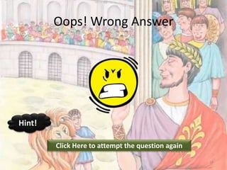 Oops! Wrong Answer
Click Here to attempt the question again
Hint!
18
 