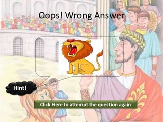 Oops! Wrong Answer
Click Here to attempt the question again
Hint!
23
 