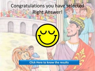 Congratulations you have selected
Right Answer!
Click Here to know the results
24
 