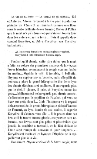 146
À l'époque où Éliphas Lévi faisait paraître son Dogme et rituel de la haute
magie, il reçut une brochure de Mr. Madrolle qui l'étonna. L'auteur y
soutenait hautement les paradoxes les plus inouïs dans le style désordonné
des extatiques(extase profonde). La vie pour lui suffisait à l'expiation des plus
grands crimes, puisqu'elle était la conséquence d'un arrêt de mort.
Les§hommes les plus méchants, étant les plus malheureux de tous,
lui§paraissaient offrir à Dieu une expiation plus sublime. Il s'emportait contre
toute répression et contre toute damnation. « Une religion qui damne,
s'écriait-il, est une religion damnée ! ». Puis il prêchait la licence la plus
absolue sous prétexte de charité, et s'oubliait jusqu'à dire que l'acte d'amour le
plus imparfait et le plus répréhensible en apparence valait mieux que la meilleure des
prières. C'était le marquis de Sade devenu prédicateur(*). Puis il niait le diable
avec un emportement parfois plein d'éloquence.
« Concevez-vous », disait-il, « un diable que Dieu tolère, que Dieu autorise !
Concevez-vous davantage un Dieu qui a fait le diable et qui le laisse
s'acharner sur des créatures déjà si faibles et si promptes à se tromper !
Un§Dieu du diable enfin, secondé, prévenu et à peine surpassé dans ses
vengeances par un diable de Dieu !... ». Le reste de la brochure était de la
même force. Le professeur de magie fut presque effrayé et se fit donner
l'adresse de Mr Madrolle. Ce ne fut pas sans quelque peine qu'il parvint
jusqu'à ce singulier pamphlétaire, et voici quelle fut à peu près leur
conversation :
Éliphas Lévi.
— Monsieur, j'ai reçu de vous une brochure. Je viens vous remercier de cet
envoi et vous en témoigner en même temps mon étonnement et mon chagrin.
Mr Madrolle.
— Votre chagrin, Monsieur ! Veuillez vous expliquer, je ne vous comprends
pas.
— Je regrette vivement, Monsieur, de vous voir commettre des fautes dans
lesquelles je suis tombé autrefois moi-même. Mais j'avais du moins alors
l'excuse de l'inexpérience et de la jeunesse. Votre brochure manque de portée
parce qu'elle manque de mesure. Votre intention était sans doute de protester
contre des erreurs dans la croyance, contre des abus dans la morale ; et il se
trouve que c'est la croyance même et la morale que vous attaquez.
L'exaltation qui déborde dans votre petit écrit doit même vous faire le plus
grand tort, et quelques-uns de vos meilleurs amis ont dû concevoir des
inquiétudes sur l'état de votre santé....
(*) Prédicateurs : Ceux qui prêches, qui annoncent la parole de Dieu dans les assemblées
chrétiennes.
 