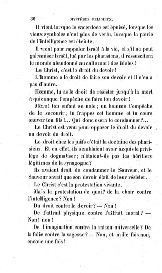 51
(*) Sardanapale est un Roi légendaire de Ninive en Assyrie qui serait une mythologisation (**)
d'Assurbanipal, un Roi très cultivé, peu belliqueux, qui fut le dernier grand Roi de l'Assurie.
Une autre forme de pensée opte pour la possibilité qu'il en soit le frère, Shamash-Shum-Oukin.
Assurbanipal l'avait chargé de gouverner Babylone.
(**) Mythologisation : Découlant des mythes, dans l'étude de la mythologie, ici associé à
Assurbanipal.
C'est pour cela aussi que le plus noble et le plus saint des martyrs pouvait,
en rentrant dans sa conscience, se trouver digne de la peine qu'il allait
endurer et dire, en saluant le glaive prêt à le frapper :
« Que justice soit faite ! ».
Pures victimes des catacombes de Rome, juifs et protestants massacrés par
d'indignes chrétiens.
Prêtres de l'Abbaye et des Carmes(*), guillotinés de la terreur, royalistes
égorgés, révolutionnaires sacrifiés à votre tour, soldats de nos grandes
armées qui avez semé vos ossements autour du monde, vous tous qui êtes
morts à la peine, travailleurs, lutteurs, sœurs de toutes sortes, braves enfants
de Prométhée(1*) qui n'avez eu peur ni de la foudre ni du vautour, honneur à
vos cendres dispersées ! Paix et vénération à vos mémoires ! Vous êtes les
héros du progrès, les martyrs de l'humanité !
(*) Les frères Carmes, accompagné par les sœurs Carmélites, sont des religieux contemplatifs et
apostoliques. Leur mission est d’annoncer l’Évangile par la parole à la lumière de la riche tradition
spirituelle du Carmel. L’Ordre du Carmel a pour père spirituel Élie, et fut fondé par des ermites sur le
Mont Carmel en Palestine à la fin du XIIème siècle.
 