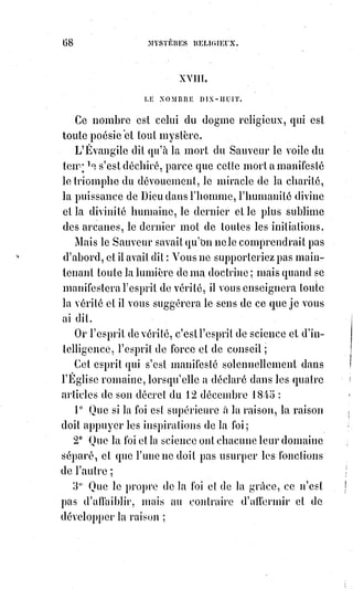 83
La foi anime tout, rend tout en quelque sorte visible et palpable ;
les paraboles mêmes de Jésus-Christ prennent un corps et une Âme.
On montre à Jérusalem la maison du mauvais riche. Les symbolismes épars
des religions primitives, délaissés par la science et privés de la vie de la foi,
ressemblaient à ces ossements blanchis qui couvraient la campagne
d'Ézéchiel. L'esprit du Sauveur, l'esprit de foi, l'esprit de charité a soufflé sur
cette poussière, et tout ce qui était mort a repris une vie si réelle, qu'on ne
reconnaît plus dans ces vivants d'aujourd'hui les cadavres d'hier. Et pourquoi
les reconnaîtrait-on ?, puisque le monde est renouvelé, puisque Saint-Paul a
brûlé à Ephèse les livres des hiérophantes(*).
Etait-ce donc un barbare que Saint-Paul, et ne commettait-il pas un attentat
contre la science ?
Non, mais il brûlait les suaires des ressuscités pour leur faire oublier la mort.
Pourquoi donc aujourd'hui rappelons-nous les origines kabbalisliques du
dogme ?
Pourquoi rattachons-nous les figures de la Bible aux allégories d'Hermès(1*) ?
Est-ce pour condamner Saint-Paul, est-ce pour apporter le doute aux
croyants ?
(*) Hiérophante : C'est un prêtre qui explique les mystères révélateurs de la science sacré.
Dans l'antiquité grecque le mot désignait plus particulièrement le prêtre qui présidait aux mystères
d'Éleusis et instruisait les initiés. Il est l'ancien, le chef des Adeptes aux initiations qui expliquait
aux Néophytes la Science Secrète. En Hébreu et en Chaldéen le terme était « Peter », qui veut dire
« ouvreur, révélateur ». Par conséquent, le Pape, comme successeur des Hiérophantes des anciens
Mystères, siège sur la chaire païenne de Saint-Pierre.
La haine de l'Église Catholique contre les alchimistes et la
science astronomique et secrète s'explique par le fait que ces
connaissances étaient une antique prérogative de
l'Hiérophante, ou représentant de Pierre, qui gardait les
mystères de la vie et de la mort. C'est pourquoi des hommes
tels que Bruno, Galilée, Kepler, et même Cagliostro, qui
empiétèrent sur le domaine réservé à l'Église, furent
condamnés et mis a mort.
(1*) Hermès est, dans la mythologie grecque, une des
divinités de l'Olympe. Il est le messager des Dieux, donneur
de la chance, l'inventeur des poids et des mesures,
le gardien des routes et des carrefours, des voyageurs et du
commerce. Il guide les héros et conduit leurs Âmes aux
Enfers. Il est également le maître des voleurs.
Il correspond au Mercure des romains, à Sarmis ou Armis
chez les daces, Armes chez les scythes, Taaut pour les
phéniciens, Thot en Égypte et Sarruma en Anatolie.
Les hermétistes (qui lui doivent leur nom) et les alchimistes
se réclament de lui sous le nom d'Hermès Trismégiste.
 