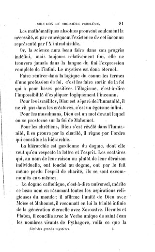 96
Mr le comte Joseph de Maistre après avoir, dans un de ses plus éloquents
paradoxes, représenté le bourreau comme un être sacré et comme une
incarnation permanente de la justice divine sur la Terre, voudrait qu'on fit
élever au vieillard de Ferney une statue par la main du bourreau. Il y a de la
profondeur dans cette pensée. Voltaire en effet aussi a été dans le monde un
Être à la fois providentiel et fatal, doué d'insensibilité pour l'accomplissement
de ses terribles fonctions. C'était dans le domaine de l'intelligence un
exécuteur des hautes œuvres, un exterminateur armé par la justice même de
Dieu.
Dieu a envoyé Voltaire entre le siècle de Bossuet et celui de Napoléon pour
anéantir tout ce qui sépare ces deux génies, et les réunir en un seul.
C’était le Samson de l'esprit, toujours prêt à secouer les colonnes du temple ;
mais pour lui faire tourner malgré lui la meule du progrès religieux,
la$Providence semblait avoir aveuglé son cœur.
________________
 