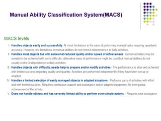 Manual Ability Classification System(MACS)
 