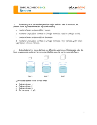  
  

3.
Para averiguar si las semillas germinan mejor en la luz o en la oscuridad, se
pueden poner algunas semillas en al...
