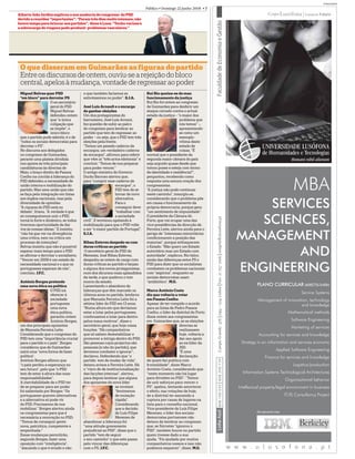 PUBLICIDADE

                                                                               Público • Domingo 22 Junho 2008 • 7
Alberto João Jardim explicou a sua ausência do congresso do PSD
devido a reuniões “importantes”: “Foram três dias muito intensos, não
houve tempo para brincar aos partidos”, disse à Lusa. “Tenho varizes e
a sobrecarga de viagens pode produzir problemas vasculares.”




 O que disseram em Guimarães as figuras do partido
 Entre os discursos de ontem, ouviu-se a rejeição do bloco
 central, apelos à mudança, vontade de regressar ao poder
 Miguel Relvas quer PSD                 o que também faríamos se               Rui Rio queixa-se do mau
 “em bloco” para derrotar PS            estivéssemos no poder”. S.J.A.         funcionamento da justiça
                     O ex-secretário-                                          Rui Rio foi ontem ao congresso
                     geral do PSD       José Luís Arnault e o encargo          de Guimarães para desferir um
                     Miguel Relvas      de ganhar eleições                     ataque cerrado contra o actual
                     defendeu ontem     Um dos protagonistas do                estado da justiça – “o maior dos
                     que “a única       barrosismo, José Luís Arnaut,                               problema que
                     coligação que      fez questão de subir ao palco                               nós temos” –,
                     se impõe”, o       do congresso para lembrar ao                                apresentando-
                     único bloco        partido que tem de regressar ao                             se como um
 que o partido pode admitir, é o de     poder – ou seja, que o PSD tem três                         exemplo-
 “todos os sociais-democratas para      eleições pela frente.                                       vítima deste
 derrotar o PS”.                        “Temos um pesado caderno de                                 estado de
 No discurso aos delegados              encargos, um verdadeiro caderno                             coisas. “É
 no congresso de Guimarães,             de encargos”, afirmou para referir     normal que o presidente da
 perante uma plateia dividida           que vêm aí “três actos eleitorais” e   segunda maior câmara do país
 nos apoios às três principais          concluir: “Temos de nos preparar       seja arguido quase desde que
 candidaturas às directas de            para poder vencer.”                    tomou posse e esteja com termo
 Maio, o braço direito de Passos        O antigo ministro do Governo           de identidade e residência?”,
 Coelho na corrida à liderança do       Durão Barroso alertou que,             perguntou, recebendo como
 PSD defendeu a necessidade de          para “cumprir esse caderno de          resposta uma sonora ovação dos
 união interna e mobilização do                             encargos”, o       congressistas.
 partido. Mas uma união que não                             PSD tem de se      “A justiça não pode continuar
 se faça pela integração em listas                          tornar de novo     neste caminho”, insurgiu-se,
 aos órgãos nacionais, mas pela                             alternativa.       considerando que o problema põe
 diversidade de opiniões.                                   Para o             em causa o funcionamento da
 “A riqueza do PSD está no                                  conseguir deve     própria democracia, porque gera
 debate”, frisou. “A verdade é que                          “trabalhar com     “um sentimento de impunidade”.
 só conseguiremos unir o PSD,                               a sociedade        O presidente da Câmara do
 torná-lo forte e dinâmico, se todos    civil”. E terminou apelando à          Porto, que vai ocupar uma das
 tivermos oportunidade de dar           mobilização para que o PSD volte       vice-presidências da direcção de
 voz às nossas ideias.” E insistiu:     a ser “o maior partido de Portugal”.   Ferreira Leite, alertou ainda para o
 “não há que ver na divergência         S.J.A.                                 perigo de “interesses minoritários
 uma crítica, nem na crítica um                                                condicionarem a posição das
 processo de intenções”.                Ribau Esteves despede-se com           maiorias”, porque enfraquecem
 Relvas insistiu que não é possível     duras críticas ao partido              o Estado. “Não quero um Estado
 esperar mais tempo para o PSD           O secretário geral do PSD de          autoritário mas um Estado com
 se afirmar e derrotar o socialismo.    Menezes, José Ribau Esteves,           autoridade”, explicou. Rio falou
 “Vencer em 2009 é um estado de         despediu-se ontem do cargo com         ainda das diferenças entre PS e
 necessidade nacional e o que os        duras críticas ao partido e farpas     PSD para dizer que os socialistas
 portugueses esperam de nós”,           a alguns dos novos protagonistas,      combatem os problemas nacionais
 concluiu. J.F.C.                       num dos dicursos mais aplaudidos       com “aspirina”, enquanto os
                                        da tarde, e que quebrou o tom          sociais-democratas usam
 António Borges pretende                morno da sessão.                       “antibiótico”. M.G.
 uma nova ética na política             Lamentando o abandono de
                    O PSD irá           lideranças que têm marcado os          Marco António Costa
                    oferecer à          últimos anos no partido, lembrou       diz que voltaria a votar
                    sociedade           que Manuela Ferreira Leite foi a       em Passos Coelho
                    portuguesa          sétima líder do PSD em 13 anos.        Apesar de ter rompido o acordo
                    uma nova            “Numa altura em que devíamos           para as listas de Pedro Passos
                    ética política,     estar a lutar pelos portugueses,       Coelho, o líder da distrital do Porto
                    garantiu ontem      continuamos a lutar para dentro        disse ontem aos congressistas
                    António Borges,     pelos maus motivos”, disse o           em Guimarães que, se as eleições
 um dos principais apoiantes            secretário-geral, que hoje cessa                            directas se
 de Manuela Ferreira Leite.             funções. “Há companheiros                                   realizassem
 Considerando que o congresso do        que só sabem desestabilizar e                               hoje, voltaria a
 PSD tem uma “importância crucial       promover a intriga dentro do PSD.                           dar seu apoio
 para o partido e o país”, Borges       São pessoas cujos projectos são                             ao ex-líder da
 considerou que de Guimarães            pessoais [e não do partido], que                            JSD.
 sairá uma “nova forma de fazer         devemos combater e ignorar”,                                “É uma
 política”.                             declarou. Defendendo que “o                                 declaração
 António Borges afimou que              partido tem de mudar de vida”,         de quem faz política com
 “o país perdeu a esperança no          deixou avisos a Ferreira Leite. Há     frontalidade”, disse Marco
 seu futuro”, pelo que “o PSD           o “risco de de institucionalização     António Costa, considerando que
 tem de estar à altura das suas         das facções internas”, alertou,        “neste momento não há lugar
 responsabilidades”.                    para depois lembrar que alguns         para divisões no PSD”. “Temos
 A inevitabilidade de o PSD ter         dos apoiantes da nova líder            de unir esforços para vencer o
 de se preparar para ser poder                               se revelam        PS”, apelou, tentando amortecer
 foi salientada por Borges: “Os                              “fenómenos        o efeito, nas votações de hoje,
 portugueses querem alternativas                             de mutação        de a distrital ter assumido a
 e a alternativa só pode vir                                 rápida”.          ruptura por causa de lugares na
 do PSD. Precisamos de nos                                   Considerando      lista para o conselho nacional.
 mobilizar.” Borges alertou ainda                            que a decisão     Vice-presidente de Luís Filipe
 os congressistas para que é                                 de Luís Filipe    Menezes, o líder dos sociais-
 necessária a renovação no PSD:                              Menezes de        democratas portuenses não
 “Temos de conseguir gente              abandonar a liderança foi              deixou de lembrar ao congresso
 nova, patriótica, competente e         “uma atitude gravemente                que, se Sócrates “ignorou o
 empenhada.”                            prejudicial ao PSD”, disse que o       PSD”, também houve no partido
 Essas mudanças permitirão,             partido “tem de seguir                 quem tivesse dado a sua
 segundo Borges, fazer uma              o seu caminho” e que este passa        ajuda. “Foi ajudado por muitos
 oposição com “inteligência”,           pelo vincar das diferenças             companheiros nossos e isso não
 “atacando o que é errado e não         com o PS. J.F.C.                       podemos esquecer”, disse. M.G.
 