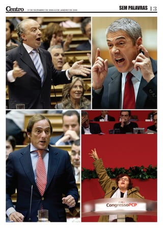 31 DE DEZEMBRO DE 2008 A 9 DE JANEIRO DE 2009
                                                SEM PALAVRAS 13
 