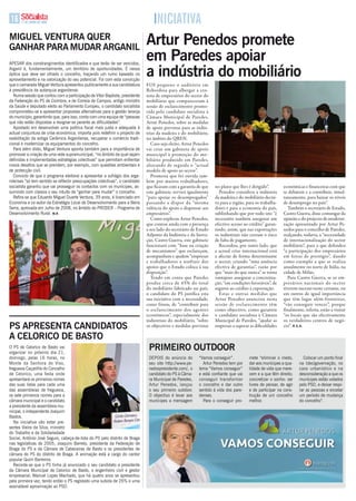 1    17 DE JUNHO DE 2009                                                        iNiciAtiVA
MiGuEl VENtuRa quER
GaNhaR PaRa MuDaR aRGaNil
                                                                              artur Penedos promete
APESAr dos constrangimentos identificados e que terão de ser vencidos,
                                                                              em Paredes apoiar
Arganil é, fundamentalmente, um território de oportunidades. É nessa
óptica que deve ser olhado o concelho, traçando um rumo baseado no
aproveitamento e na valorização do seu potencial. Foi com esta convicção
                                                                              a indústria do mobiliário
que o camarada Miguel Ventura apresentou publicamente a sua candidatura       FOi pequeno o auditório em
à presidência da autarquia arganilense.                                       Rebordosa para albergar a cen-
   Numa sessão que contou com a participação de Vítor Baptista, presidente    tena de empresários do sector do
da Federação do PS de Coimbra, e de Correia de Campos, antigo ministro        mobiliário que compareceram à
da Saúde e deputado eleito ao Parlamento Europeu, o candidato socialista      sessão de esclarecimento promo-
comprometeu-se a apresentar propostas alternativas para a gestão laranja      vida pelo candidato socialista à
do município, garantindo que, para isso, conta com uma equipa de “pessoas     Câmara municipal de Paredes,
que não estão dispostas a resignar-se perante as dificuldades”.               artur Penedos, sobre as medidas
   Apostado em desenvolver uma política fiscal mais justa e adequada à        de apoio previstas para as indús-
actual conjuntura de crise económica, importa pois redefinir o projecto de    trias da madeira e do mobiliário,
reabilitação da antiga Cerâmica Arganilense, recuperar o comércio tradi-      no âmbito do QREN.
cional e modernizar os equipamentos do concelho.                                 Caso seja eleito, artur Penedos
   Para além disto, Miguel Ventura aponta também para a importância de        vai criar um gabinete de apoio
promover a criação de uma rede supramunicipal, “no âmbito da qual sejam       municipal à promoção do mo-
definidas e implementadas estratégias colectivas” que permitam enfrentar      biliário produzido em Paredes,
novos desafios que se prendem, por exemplo, com questões ambientais e         alterando de seguida o “actual
de protecção civil.                                                           modelo de apoio ao sector”.
   Convicto de que o programa eleitoral a apresentar a sufrágio dos arga-        Promessa que foi ouvida tam-
nilenses “só tem sentido se reflectir preocupações colectivas”, o candidato   bém por muitos trabalhadores,
socialista garantiu que vai prosseguir os contactos com os munícipes, as-     que ficaram com a garantia de que    no plano que lhes é dirigido”.        económicas e financeiras com que
sumindo com clareza o seu intuito de “ganhar para mudar” o concelho.          este gabinete servirá igualmente       Penedos considera a indústria       se debatem e a contribuir, simul-
   refira-se que Eduardo Miguel Duarte Ventura, 39 anos, é licenciado em      “para apoiar os desempregados”       da madeira e do mobiliário decisi-    taneamente, para baixar os níveis
Economia e co-autor da Estratégia Local de Desenvolvimento para a Beira       passando a dispor da “mesma          va para a região, para os trabalha-   de desemprego no país”.
Serra, aprovada em Julho de 2008, no âmbito do PrODEr – Programa de           valência do apoio a dispensar aos    dores e para a economia do país,         também o secretário de Estado,
Desenvolvimento rural. M.R.                                                   empresários”.                        sublinhando que por tudo isto “é      Castro Guerra, disse comungar da
                                                                                 Como explicou artur Penedos,      necessário também assegurar um        opinião e do projecto de moderni-
                                                                              que contou ainda com a presença      efectivo acesso ao crédito” garan-    zação apresentado por artur Pe-
                                                                              a seu lado do secretário de Estado   tindo, assim, que nas exportações     nedos para o concelho de Paredes,
                                                                              adjunto da indústria e da inova-     os industriais não corram o risco     realçando, todavia, a “necessidade
                                                                              ção, Castro Guerra, este gabinete    de falta de pagamento.                de internacionalização do sector
                                                                              funcionará com “base na criação        Recordou, por outro lado, que       mobiliário”, para o que defendeu
                                                                              de mecanismos” que esclareçam,       a actual crise internacional está     “a participação dos empresários
                                                                              acompanhem e ajudem “empresas        a afectar de forma determinante       em feiras de prestígio”, dando
                                                                              e trabalhadores a usufruir dos       o sector, criando “uma ausência       como exemplo a que se realiza
                                                                              apoios que o Estado coloca à sua     efectiva de garantias”, razão por     anualmente no norte de itália, na
                                                                              disposição”.                         que “mais do que nunca” se torna      cidade de milão.
                                                                                 tendo em conta que Paredes        vantajoso assegurar a concretiza-        Para Castro Guerra, se os em-
                                                                              produz cerca de 65% do total         ção, “em condições favoráveis”, de    presários nacionais do sector
                                                                              do mobiliário fabricado no país,     seguros ao crédito à exportação.      tiverem sucesso neste certame, ou
                                                                              o candidato do PS justifica esta       Estas e outras medidas que          em outros de igual importância
                                                                              sua iniciativa com a necessidade,    artur Penados anunciou nesta          que têm lugar além-fronteiras,
                                                                              como frisou, de “contribuir para     sessão de esclarecimento têm          “vão conseguir vencer”, porque
                                                                              o esclarecimento dos agentes         como objectivo, como garantiu         finalmente, referiu, estão a visitar
                                                                              económicos”, especialmente dos       o candidato socialista à Câmara       “os locais que são efectivamente
                                                                              industriais do mobiliário, “sobre    municipal de Paredes, “ajudar as      os verdadeiros centros de negó-
Ps aPREsENta CaNDiDatos                                                       os objectivos e medidas previstas    empresas a superar as dificuldades    cio”. R.S.A.

a CEloRiCo DE Basto
O PS de Celorico de Basto vai
organizar no próximo dia 21,
                                                                               PRiMEiRo outDooR
domingo, pelas 16 horas, no                                                    DEPOiS do anúncio do       “Vamos conseguir”.          mete “eliminar o medo,        Colocar um ponto final
Monte da Senhora do Viso,                                                      seu site http://www.pe-      Artur Penedos tem por     dar aos munícipes a qua-    na (des)governação, no
freguesia Caçarilhe do Concelho                                                nedospresidente.com/, o    lema “Vamos conseguir”      lidade de vida que mere-    caos urbanístico e na
de Celorico, uma festa onde                                                    candidato do PS à Câma-    e está confiante que vai    cem e a que têm direito;    desconsideração a que os
apresentará os primeiros nomes                                                 ra Municipal de Paredes,   conseguir transformar       concretizar o sonho: ser    munícipes estão votados
das suas listas para cada uma                                                  Artur Penedos, lançou      o concelho e dar outro      livres de pensar, de agir   pelo PSD, e deixar respi-
das assembleias de freguesia,                                                  o seu primeiro outdoor.    sentido à vida dos pare-    e de participar na cons-    rar as pessoas e encetar
os sete primeiros nomes para a                                                 O objectivo é levar aos    denses.                     trução de um concelho       um período de mudança
câmara municipal e o candidato                                                 munícipes a mensagem         Para o conseguir pro-     melhor.                     do concelho”.
a presidente da assembleia mu-
nicipal, o independente Joaquim
Bastos.
   Na iniciativa vão estar pre-
sentes Vieira da Silva, ministro
do trabalho e da Solidariedade
Social, António José Seguro, cabeça-de-lista do PS pelo distrito de Braga
nas legislativas de 2005, Joaquim Barreto, presidente da Federação de
Braga do PS e da Câmara de Cabeceiras de Basto e os presidentes de
câmara do PS do distrito de Braga. A animação está a cargo do cantor
popular quim Barreiros.
   recorde-se que o PS tinha já anunciado o seu candidato a presidente
da Câmara Municipal de Celorico de Basto, o engenheiro civil e gestor
empresarial, Manuel Lopes Machado, que há quatro anos se apresentou
pela primeira vez, tendo então o PS registado uma subida de 26% e uma
assinalável aproximação ao PSD.
 