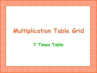 Multiplication Table Grid 7 Times Table 
