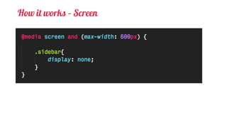 How it works – Screen
 