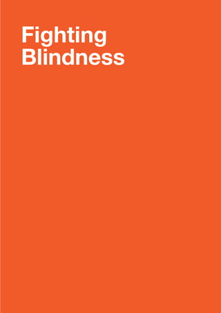 Fighting 
Blindness 
 