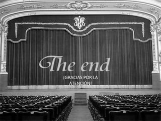 ¡GRACIAS POR LA
ATENCIÓN!
 