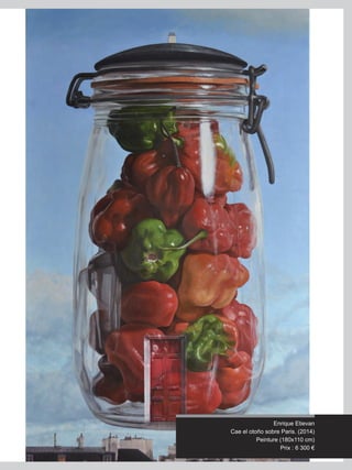 Enrique Etievan
Cae el otoño sobre Paris. (2014)
Peinture (180x110 cm)
Prix : 6 300 €
 