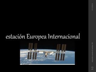 estación Europea Internacional
07/12/2016alejandrasandovalmedina1D
2
 