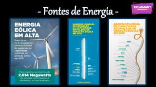 - Fontes de Energia -
 