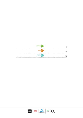 INFIRE
INTOUCH
INSENSE
1
41
59
RoHS
TÜVRheinland
R
 
