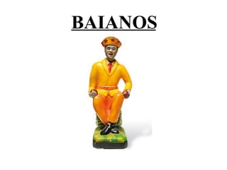 BAIANOS 