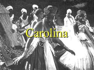 Carolina 