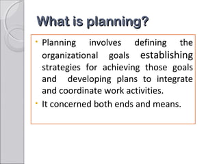 Defining Planning FORMATION OF PLANING | PPT