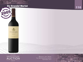 De Grendel Merlot
                                  116




            3.5 stars Platter’s
 