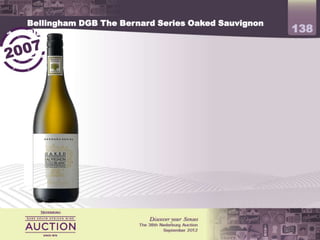 Bellingham The Bernard Series Oaked Sauvignon Blanc
                                                      138




             Top 10 Sauvignon Blanc Experience 2009
             4 stars Platter’s 2010
 