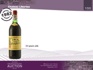 Chateau Libertas
                                                                   150




            30 years old. Chateau Libertas has been blended, bottled
            and matured at SWF since 1932.
 