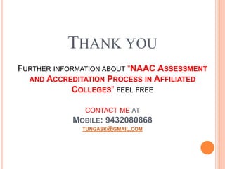 NAAC Assessment and Accreditation Process in Affiliated Colleges | PPTX