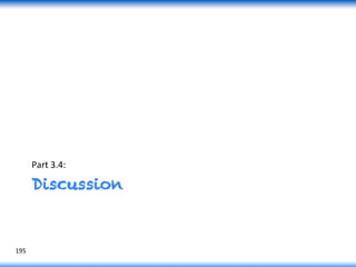 Discussion
Part	
  3.4:	
  
195	
  
 