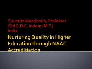 Sourabh Muktibodh, Professor
Old G.D.C. Indore (M.P,)
India

 