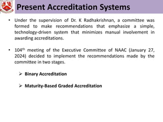 Naac Reforms NAAC REFORMS IN ACCREDITATION 2024 | PPTX