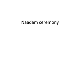 Naadam ceremony
 