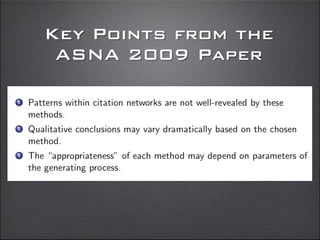 Key Points from the
ASNA 2009 Paper
 