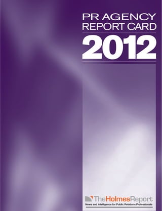 PR AGENCY
REPORT CARD

2012



News and Intelligence for Public Relations Professionals
 