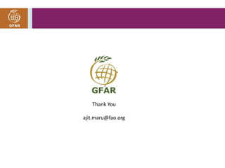 Thank You 
ajit.maru@fao.org 
