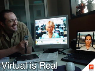 Virtual is Real FRONTIERS
CONFERENCES
 