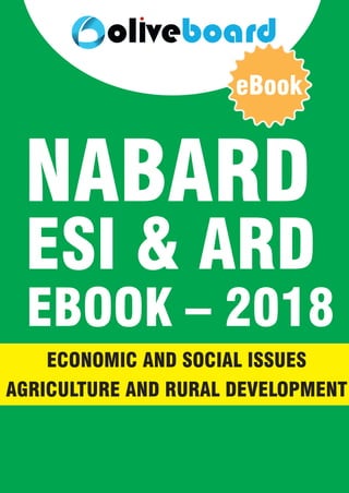 eBook
ECONOMIC AND SOCIAL ISSUES
AGRICULTURE AND RURAL DEVELOPMENT
NABARD
ESI & ARD
EBOOK – 2018
 