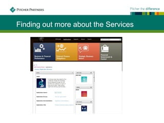 Finding out more about the Services
 