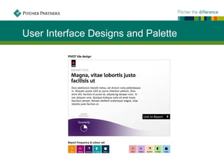 User Interface Designs and Palette
 