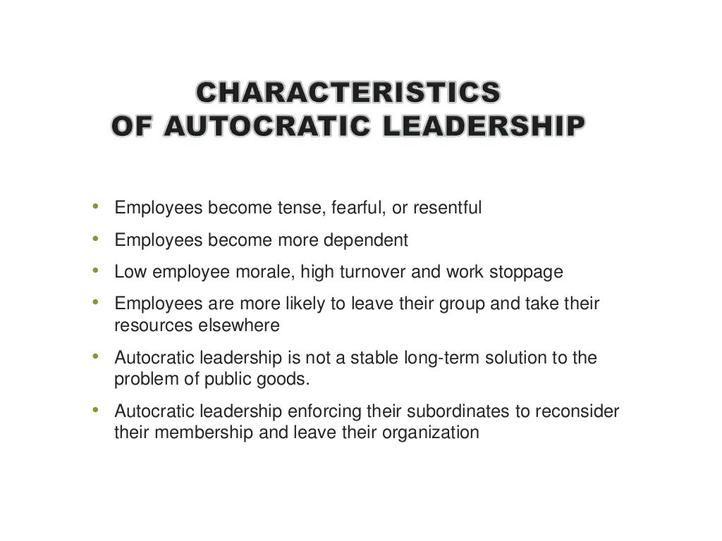 Autocratic Leadership