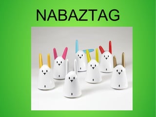 NABAZTAG
 