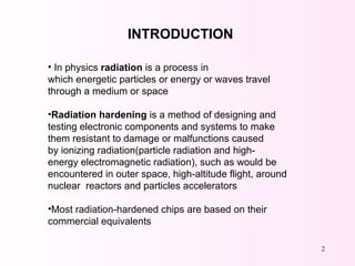 RADIATION HARDENED CHIPS | PPT