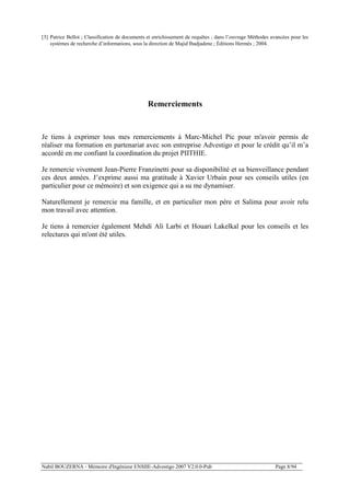 Nabil BOUZERNA - Mémoire d'Ingénieur ENSIIE-Advestigo 2007 V2.0.0-Pub Page 8/94
[3] Patrice Bellot ; Classification de doc...