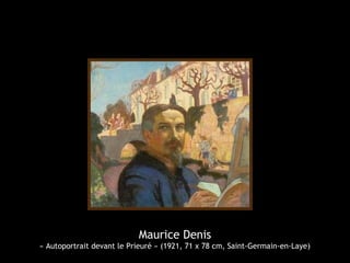 Maurice Denis
« Autoportrait devant le Prieuré » (1921, 71 x 78 cm, Saint-Germain-en-Laye)
 