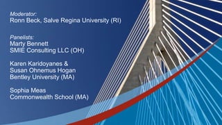 #NACAC17
Moderator:
Ronn Beck, Salve Regina University (RI)
Panelists:
Marty Bennett
SMIE Consulting LLC (OH)
Karen Karidoyanes &
Susan Ohnemus Hogan
Bentley University (MA)
Sophia Meas
Commonwealth School (MA)
 