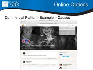 Online Options
Commercial Platform Example – Causes
 
