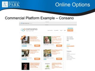Online Options
Commercial Platform Example – Consano
 