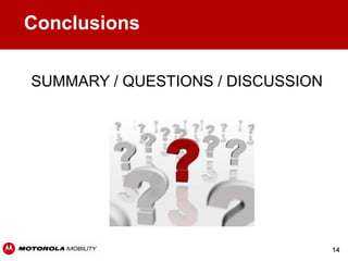 Conclusions

SUMMARY / QUESTIONS / DISCUSSION




                                   14
 