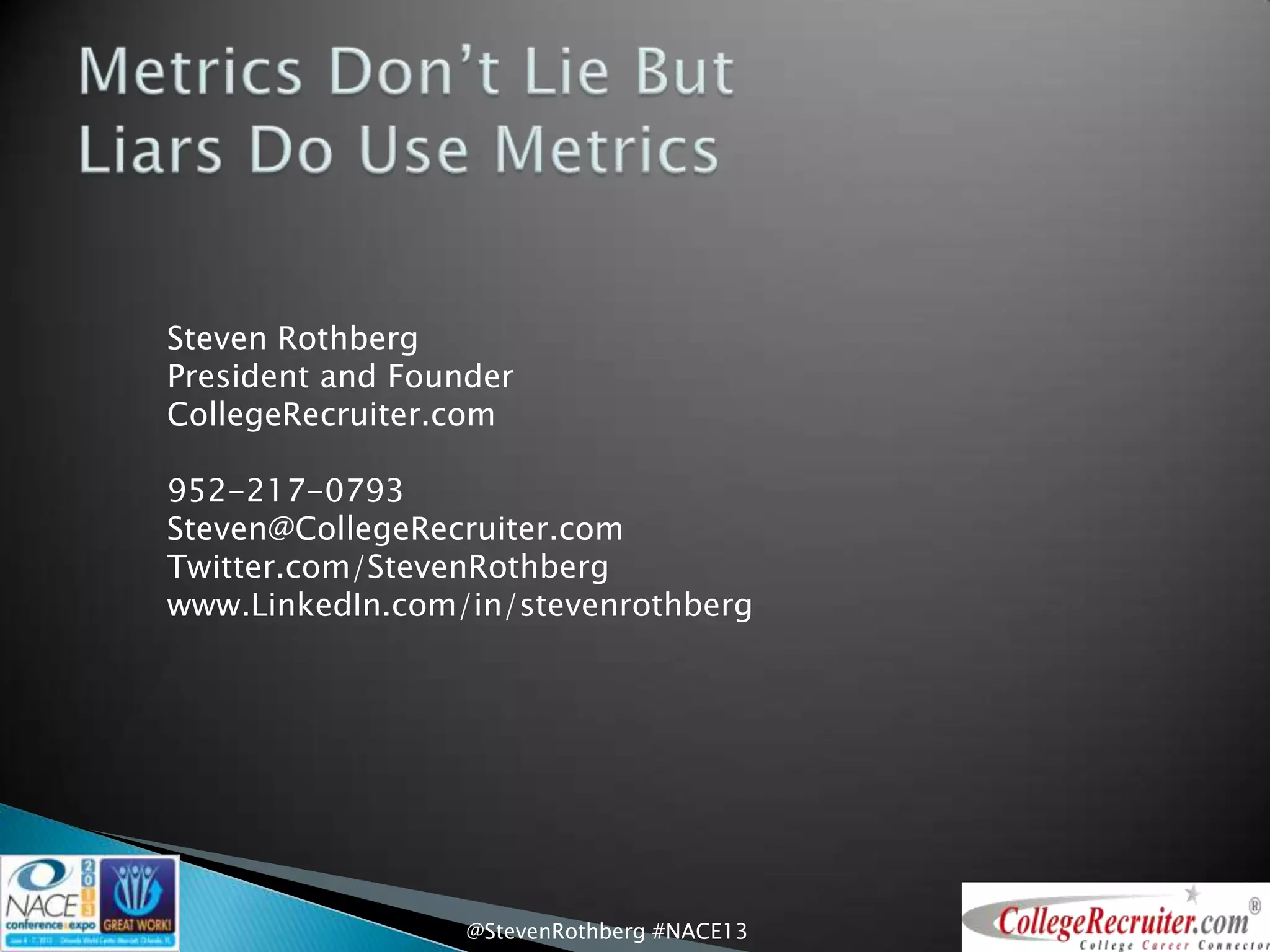 Metrics Don't Lie But Liars Use Metrics | PPT
