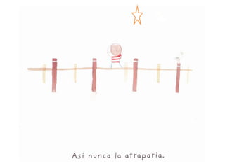 como atrapar una estrella