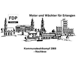 Kommunalwahlkampf 2008 - Nachlese 